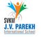SVKM JV Parekh International School